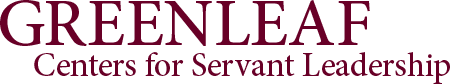 Greenleaf Centers for Servant Leadership